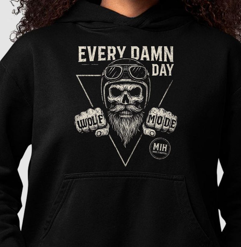Moletom "Wolf Mode – Every Damn Day" | MIH