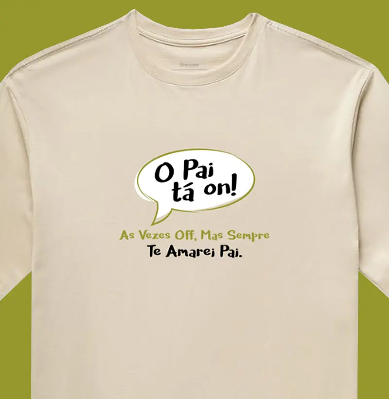 O Pai tá On! (Dia dos Pais)