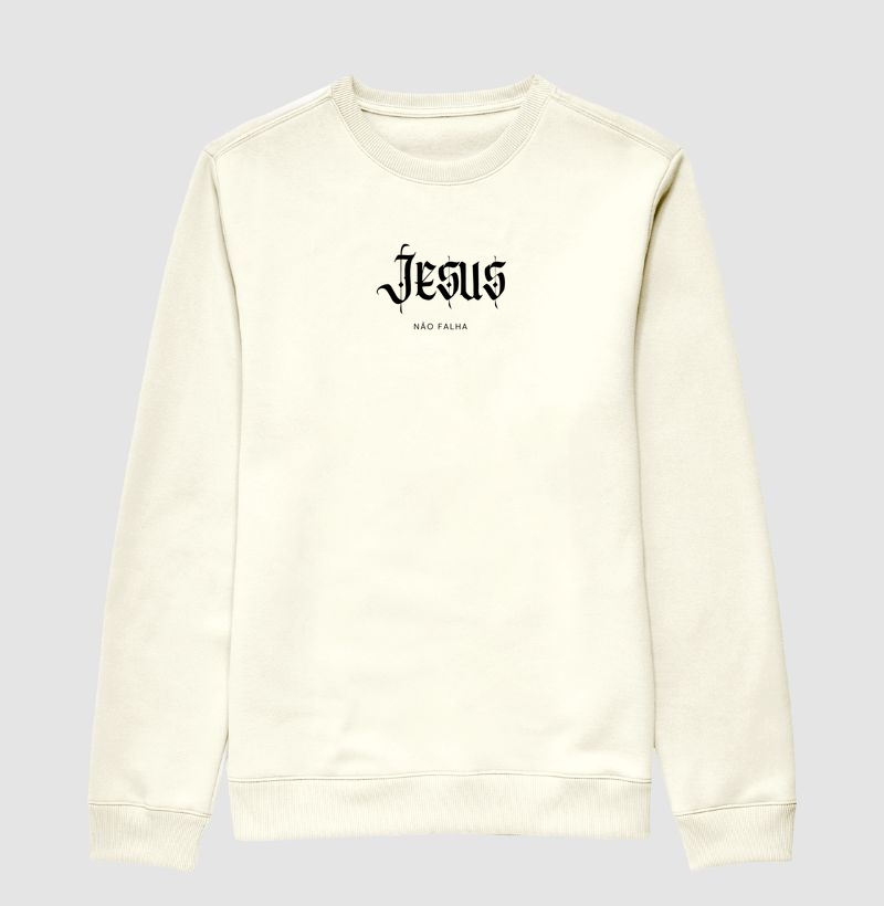 Suéter - Jesus não falha