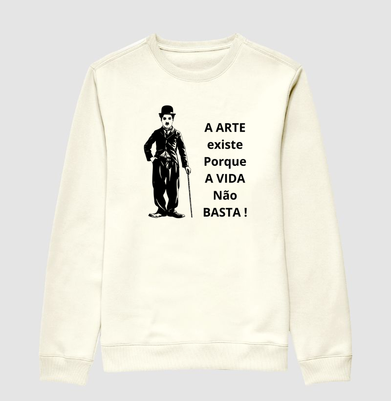 A ARTE EXISTE PORQUE A VIDA NÃO BASTA !