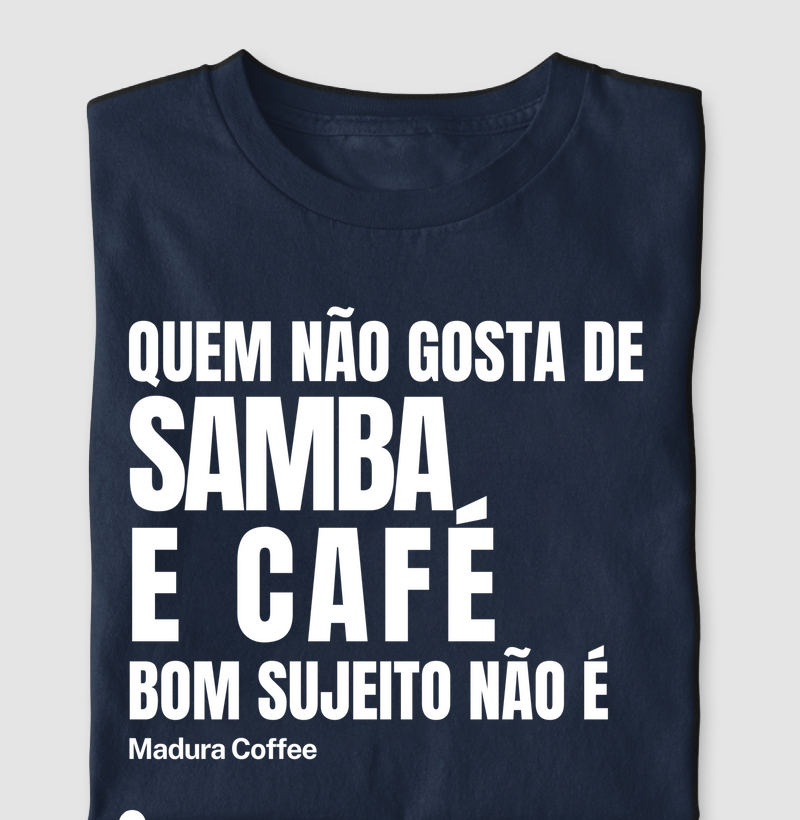 Quem não gosta de samba e café...