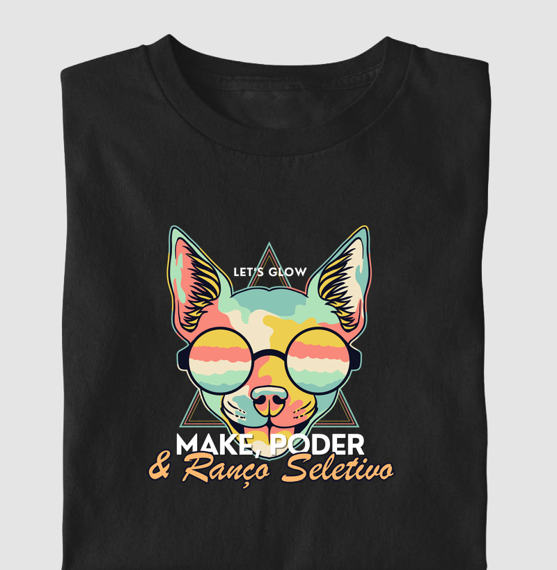 make, poder e ranço seletivo - colab lets glow!