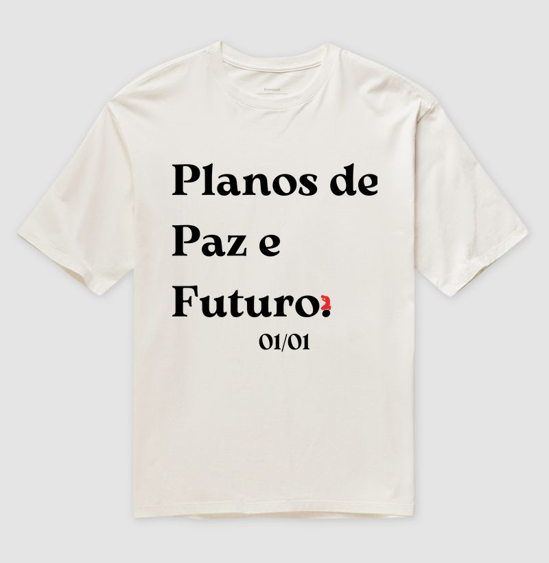 Planos de Paz e Futuro. (letra preta)
