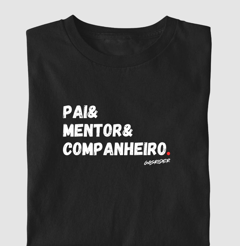 Pai, mentor e companheiro