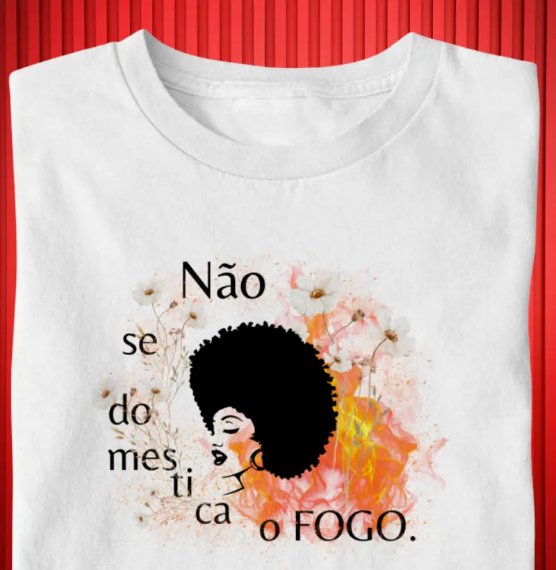 Não se domestica o fogo