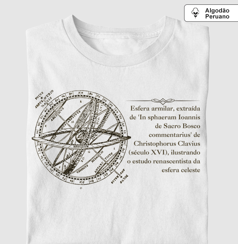 Camiseta Algodão Peruano O Universo em Movimento: Esfera Armilar, Século XVI
