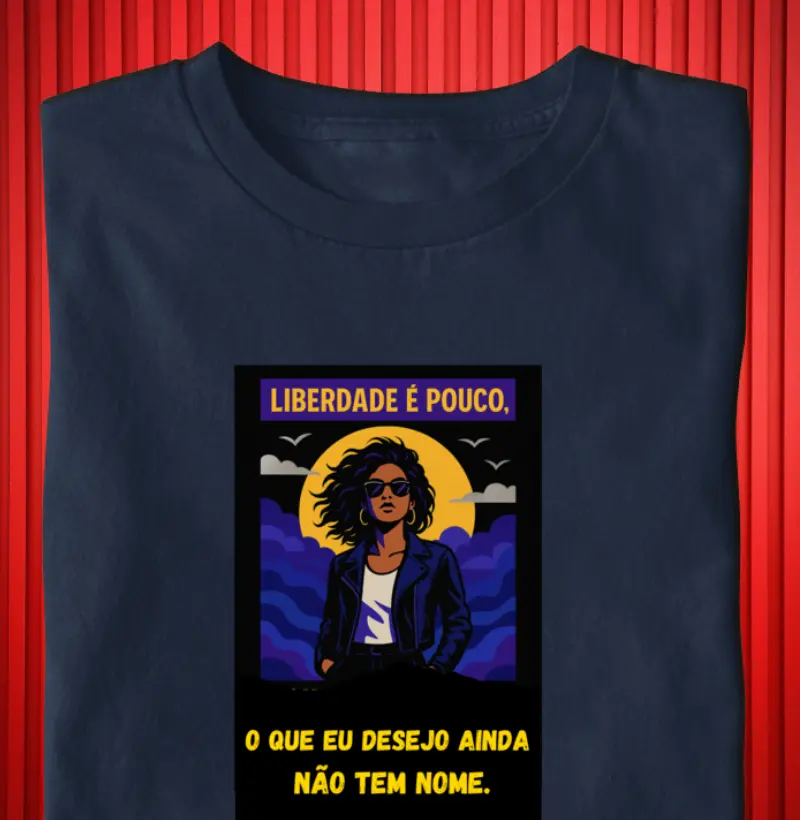 Liberdade é pouco