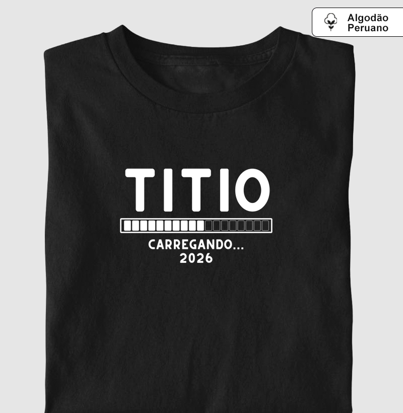 Titio: Carregando... 2026 (centralizado) (algodão peruano)