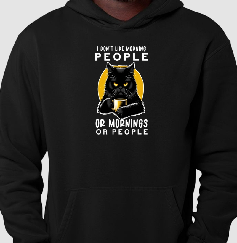 Moletom I don't like morning people 