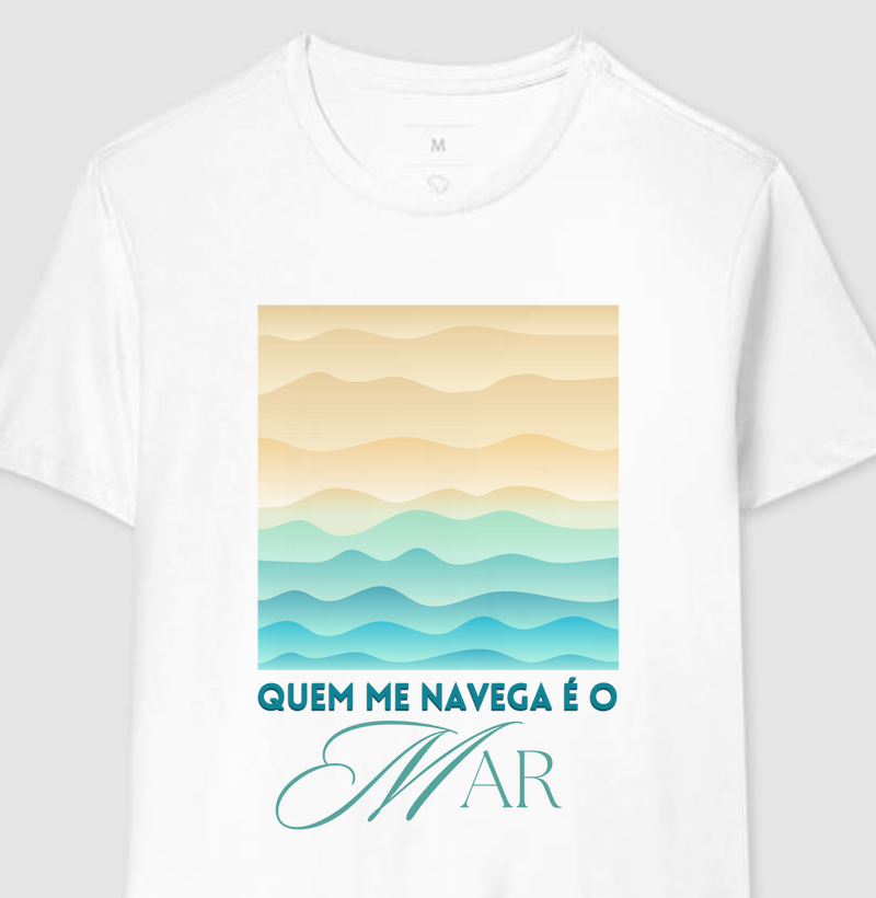 Quem me navega é o mar