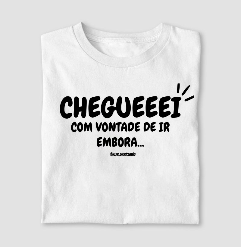 Chegueeeei