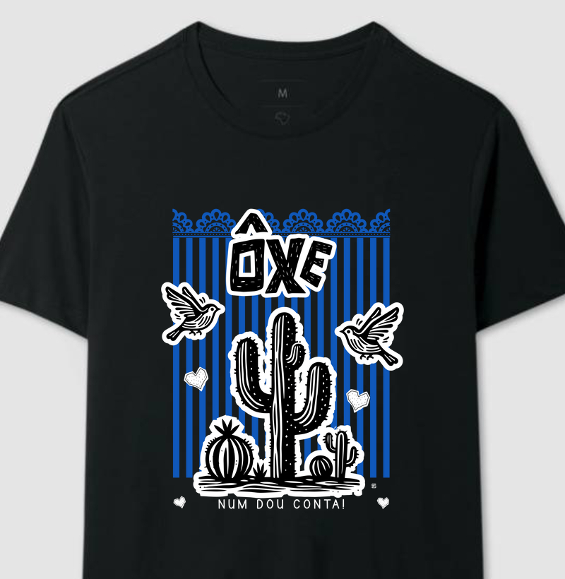 Camiseta Ôxe, num dou conta! 