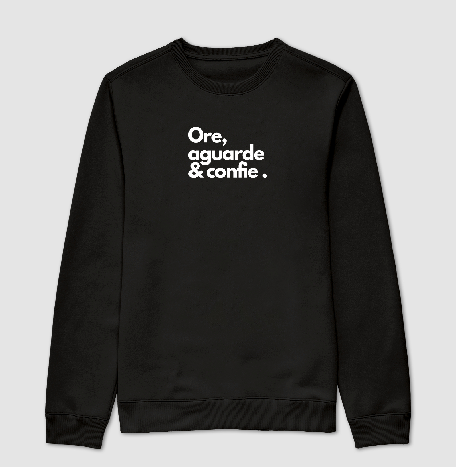 Ore, aguarde e confie 