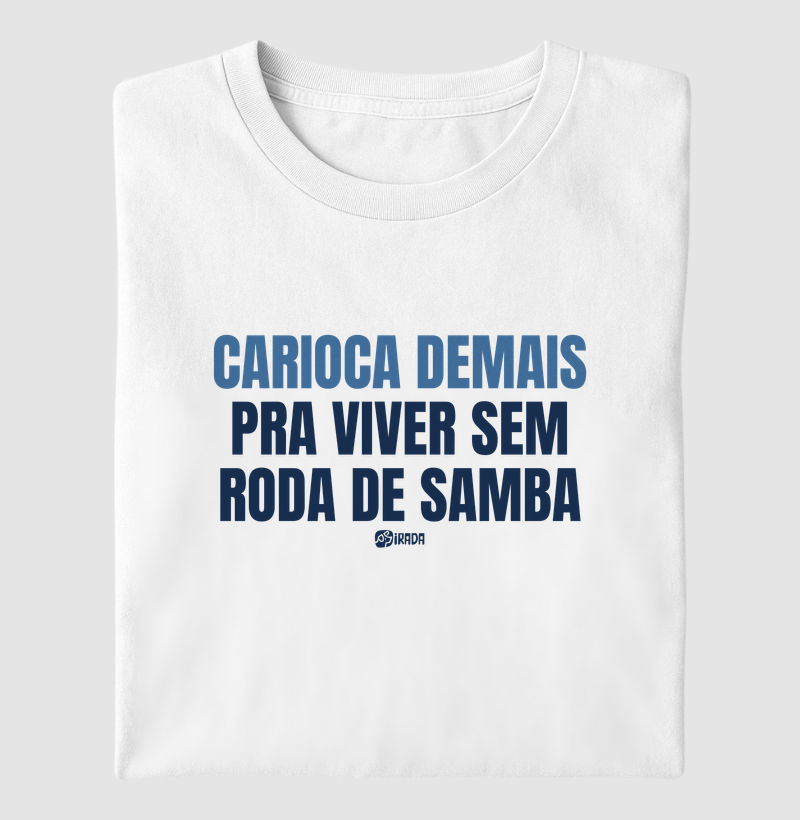 Carioca demais para viver sem roda de samba