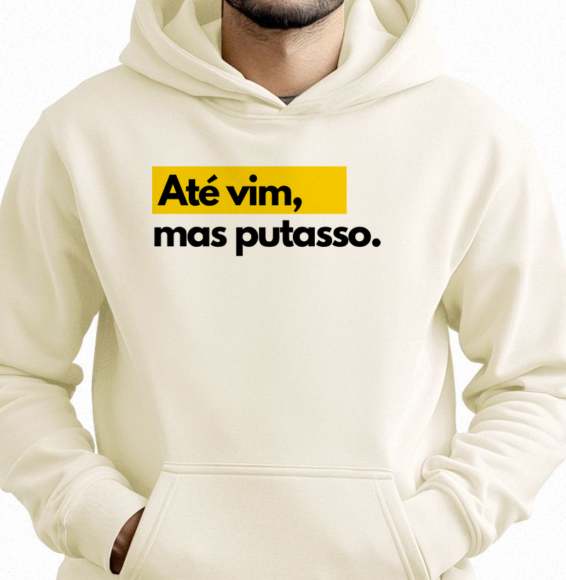 ATÉ VIM, MAS P*