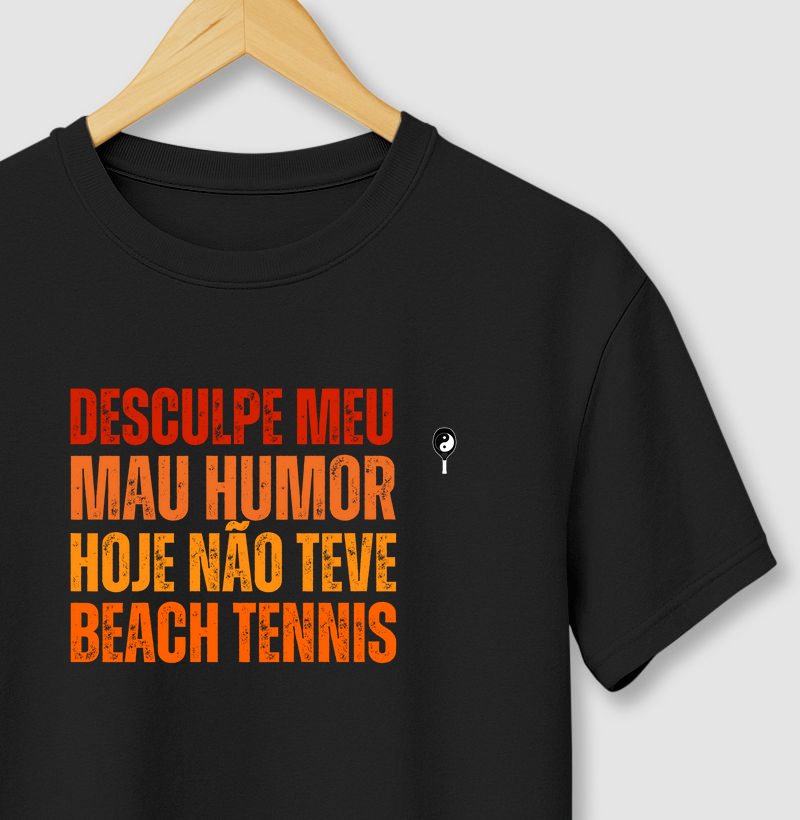 Desculpe Meu Mau Humor, Hoje Não Teve Beach Tennis