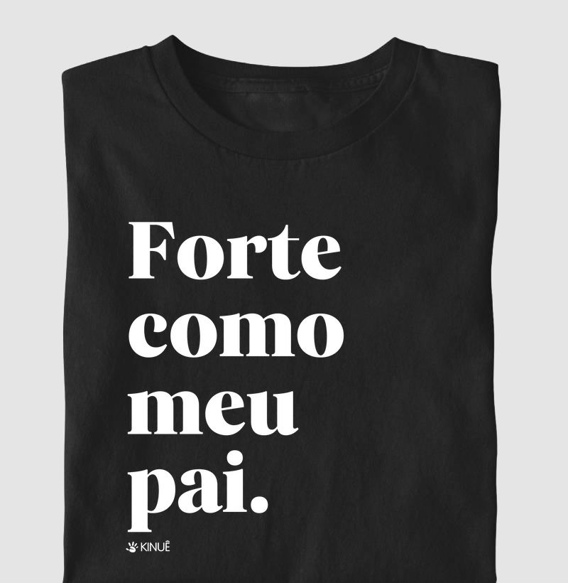 Forte como meu pai