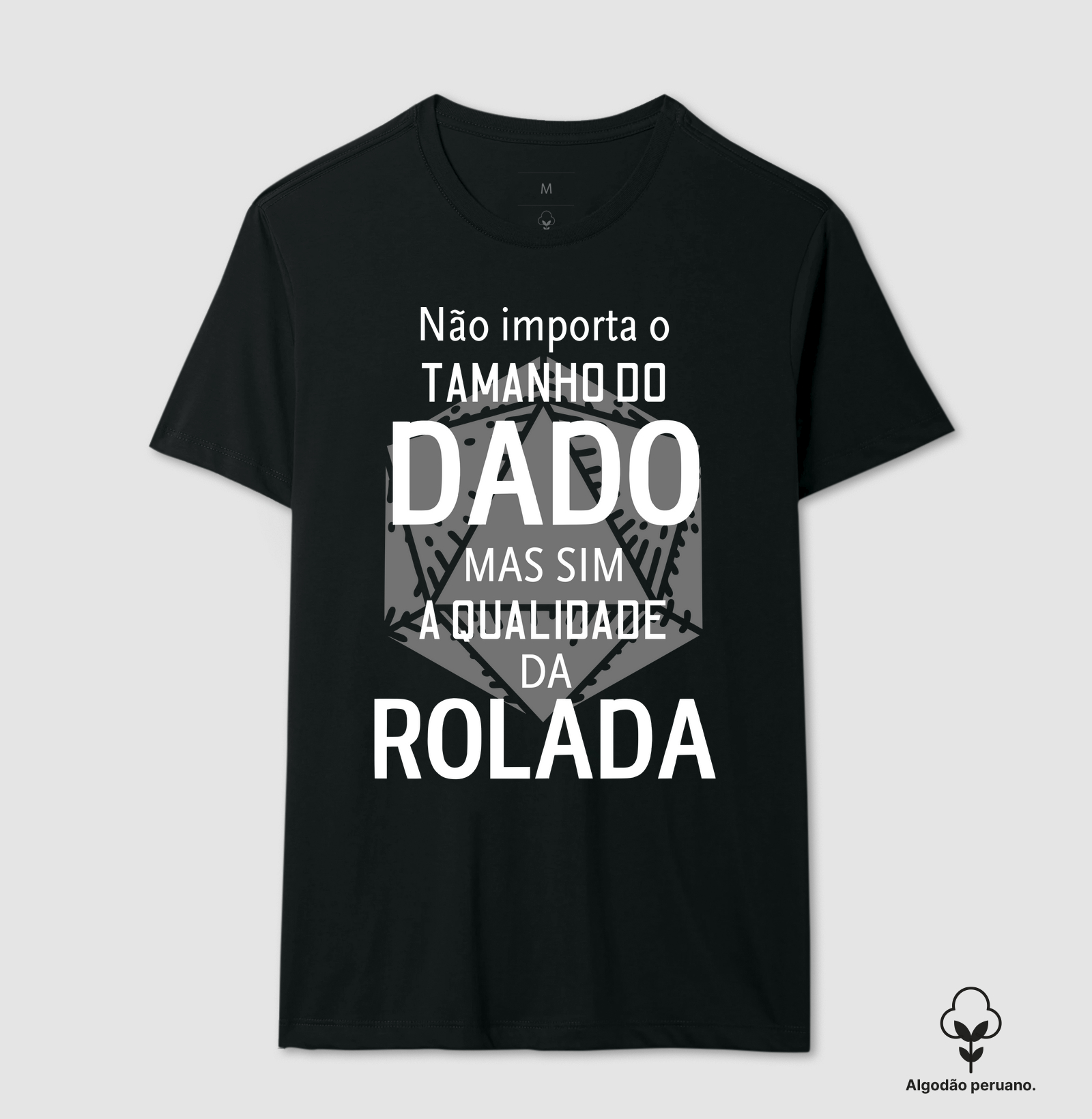 Não importa o tamanho do Dado