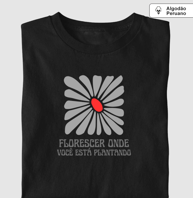 Florescer Onde Você Está Plantando