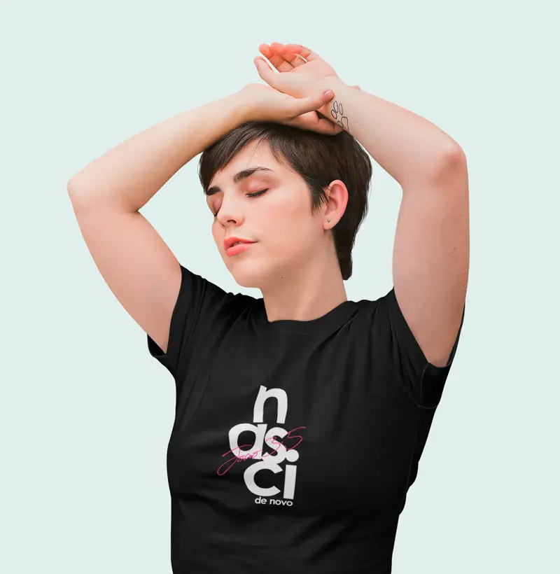Camiseta Nasci de Novo