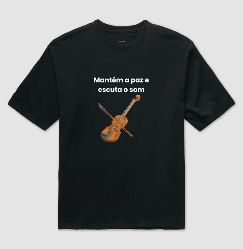 Mantém a Paz e Escuta o som - Violino