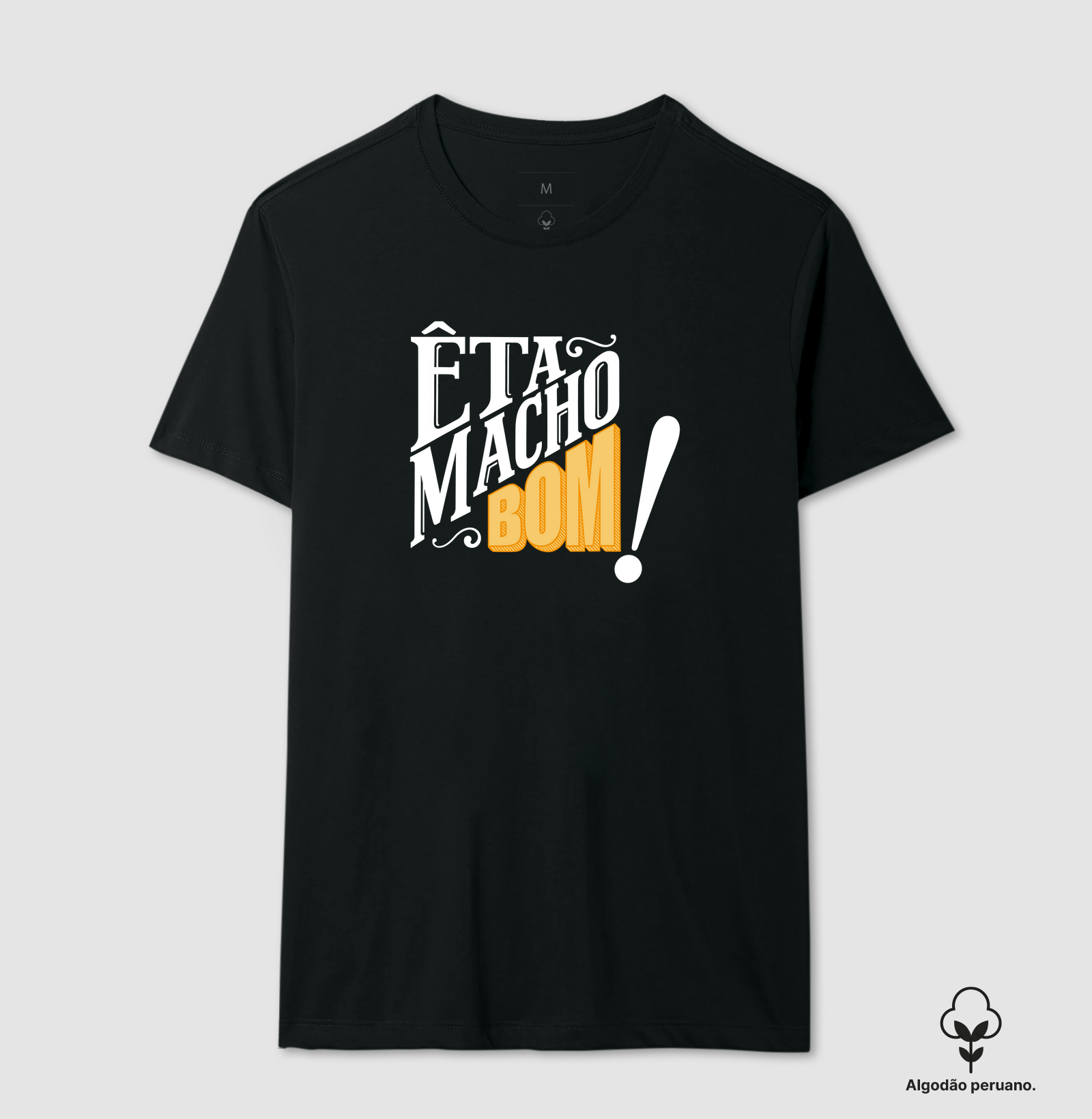 Êta macho bom!