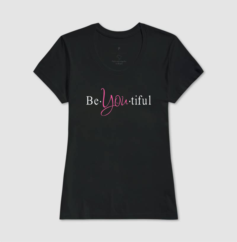 Camisa Be You Beatiful