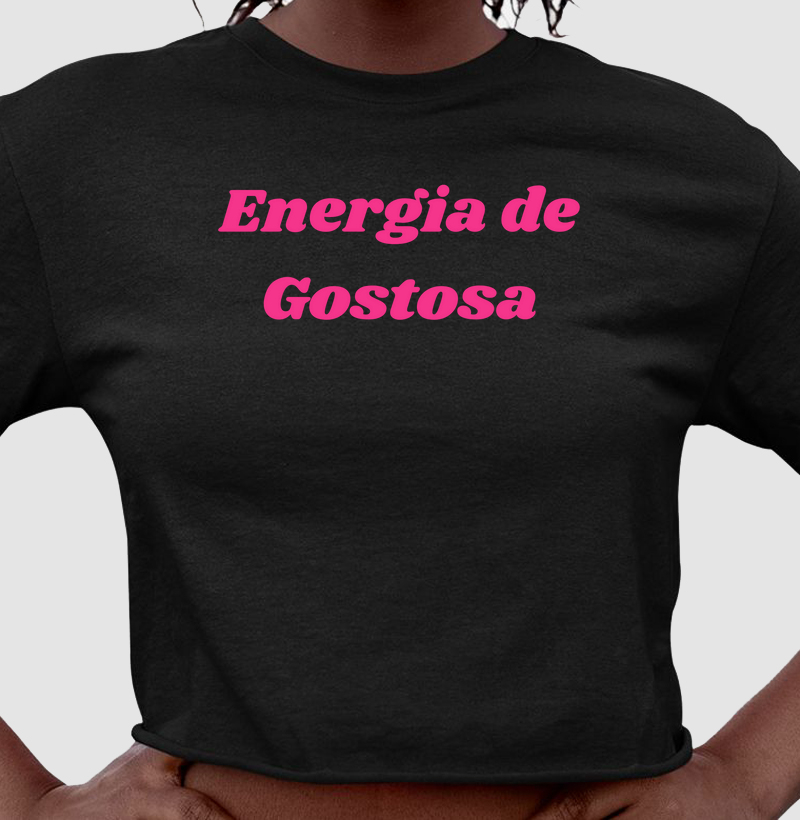 Cropped Energia de Gostosa