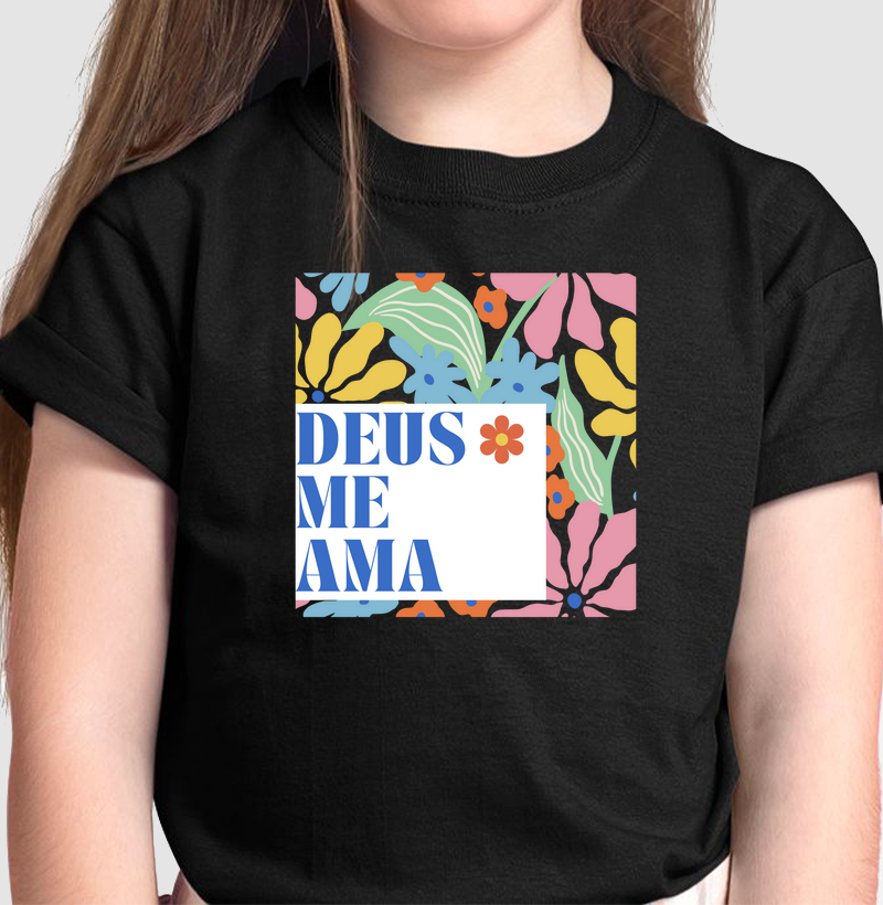 camiseta menina deus me ama