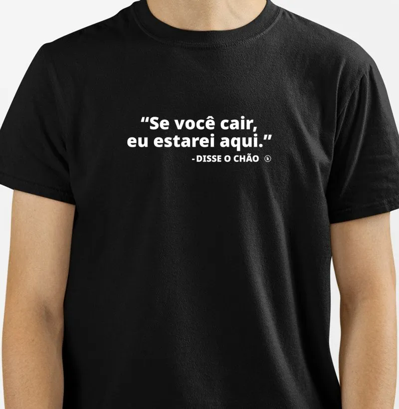 Se você cair, estarei aqui - camisa amizade