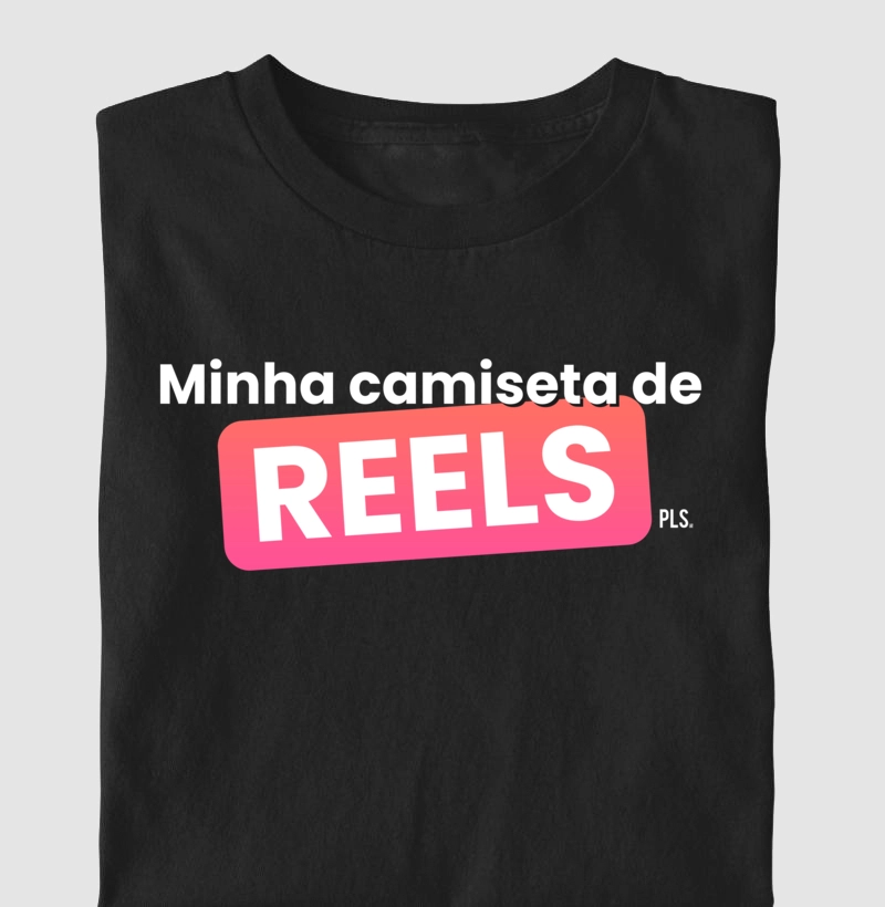 Minha Camiseta de Reels