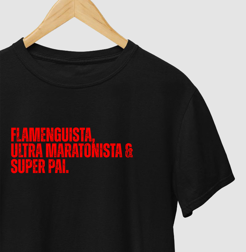 Flamenguista Ultra Maratonista e Super Pai