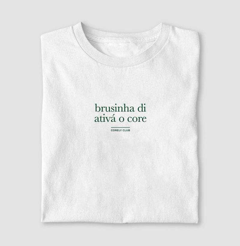 Brusinha di ativá o core