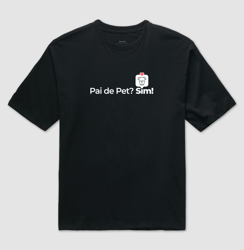 Pai de Pet? Sim!