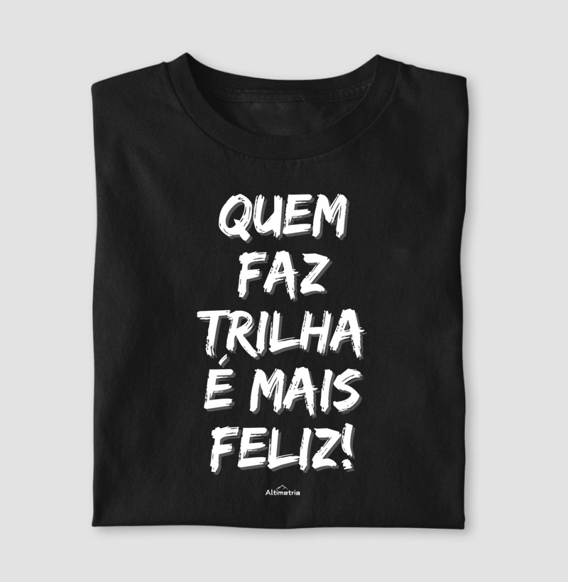 Quem Faz Trilha é Mais Feliz!
