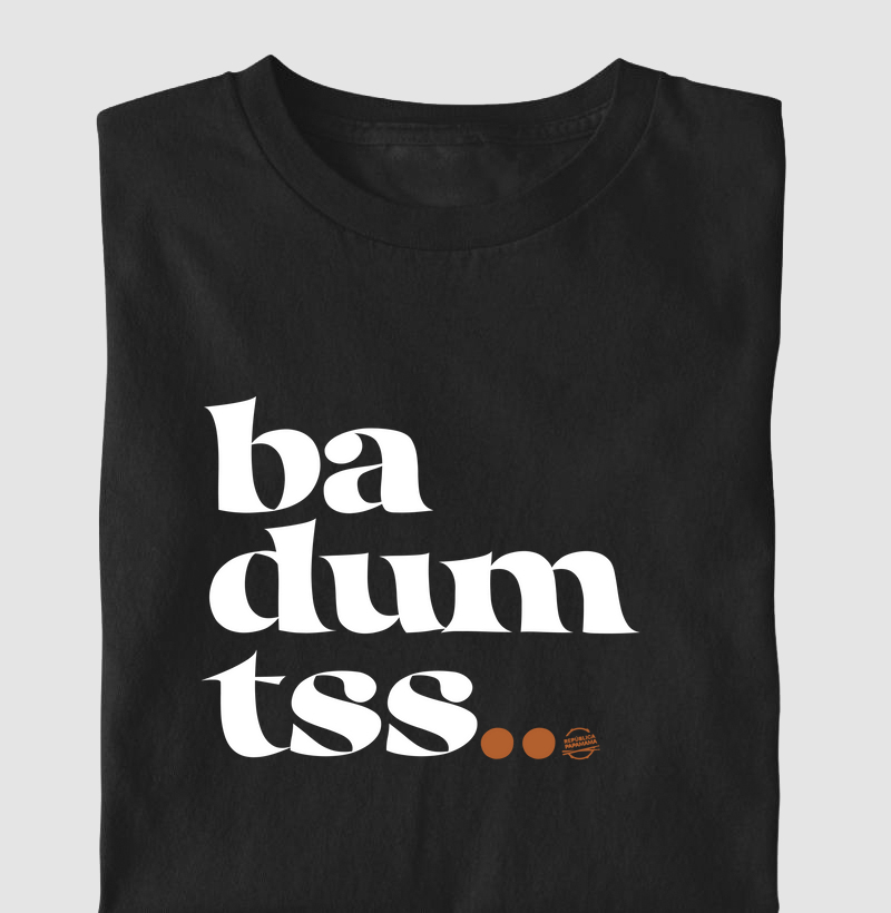 Ba dum tss...