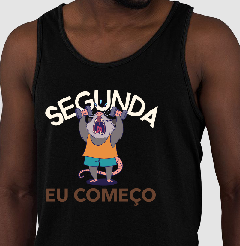 Segunda eu começo