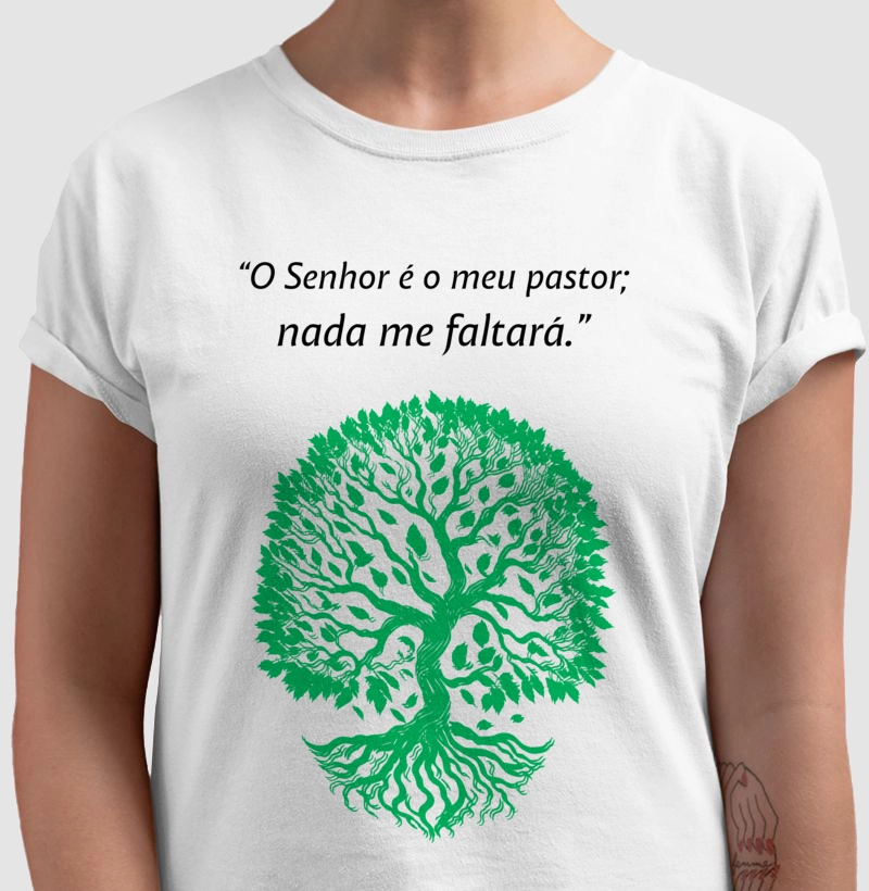 Camiseta Cristã “O Senhor é o meu pastor; nada me faltará”