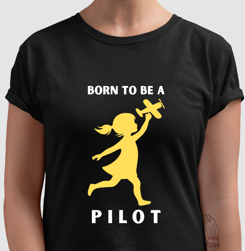 Camiseta Born to be a Pilot