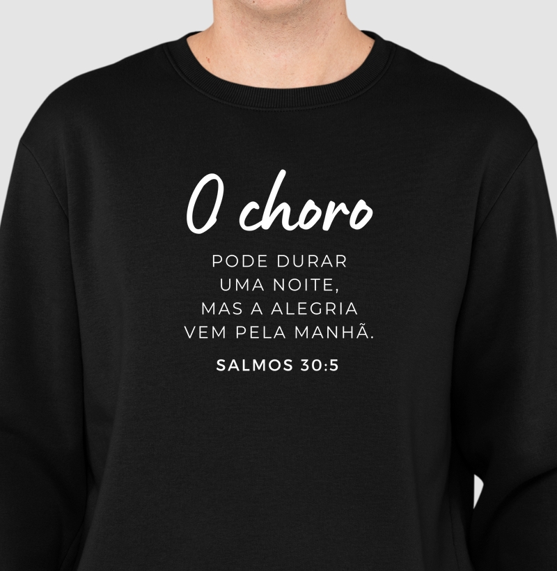 O choro pode durar uma noite mas a alegria vem pela manhã