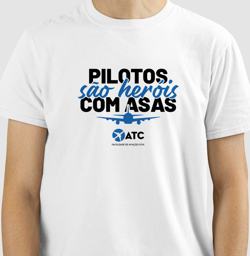 Camiseta "Pilotos são heróis com asas!" - Linha Pilotos ATC