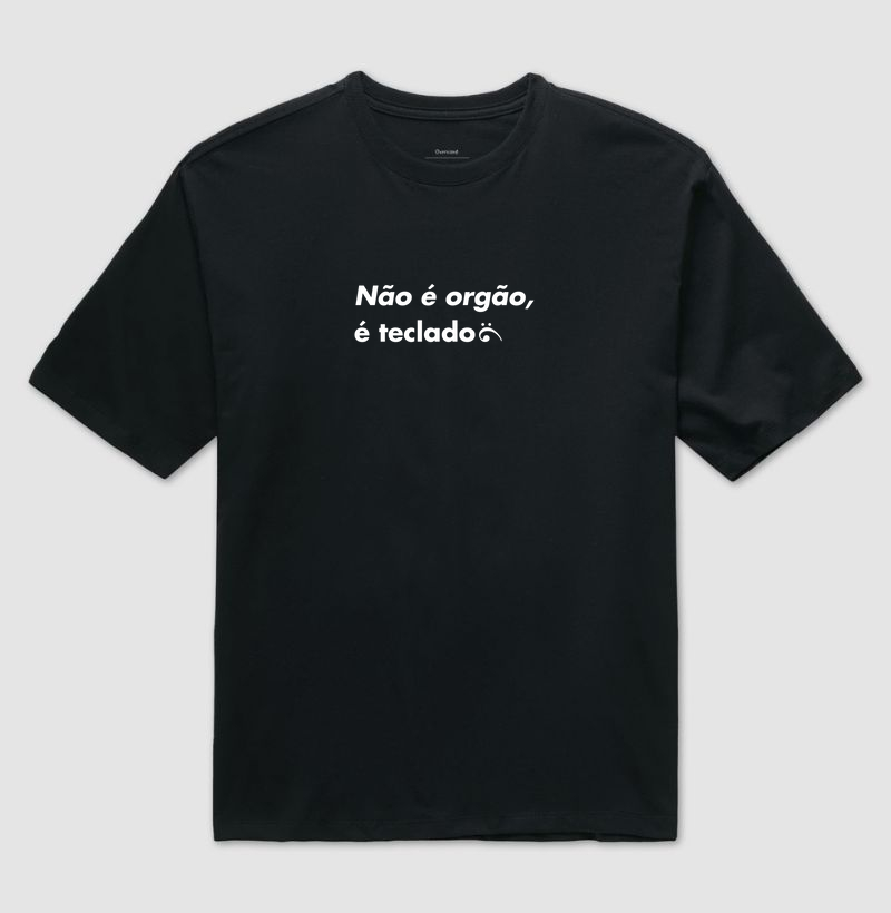 Não é orgão, é teclado