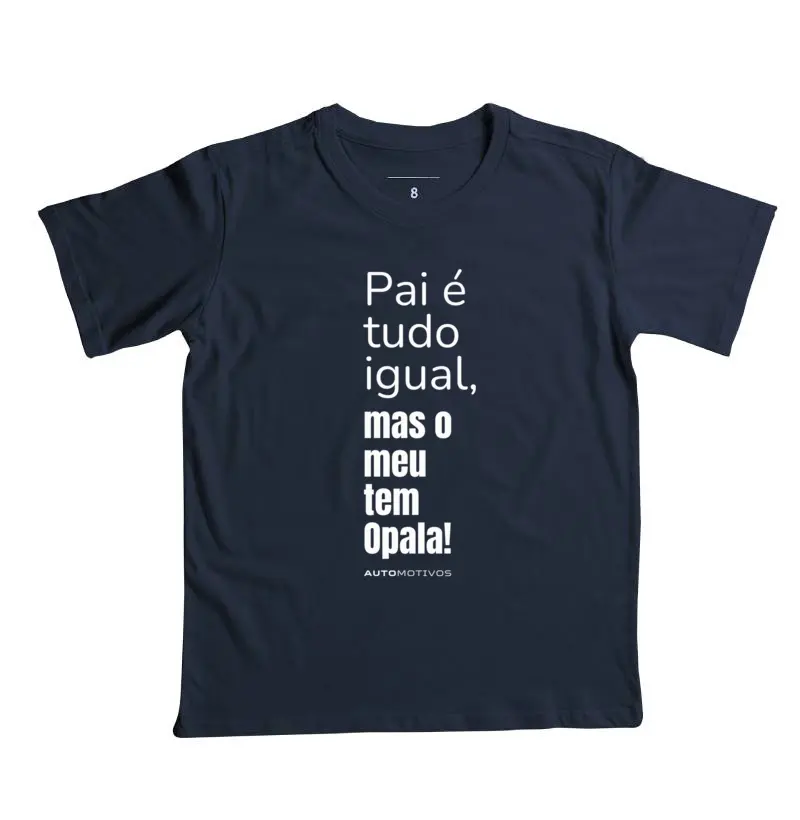 Papai é Tudo Igual, Mas o Meu Tem Opala!