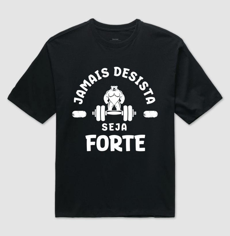 Camiseta Oversized Jamais Desista 