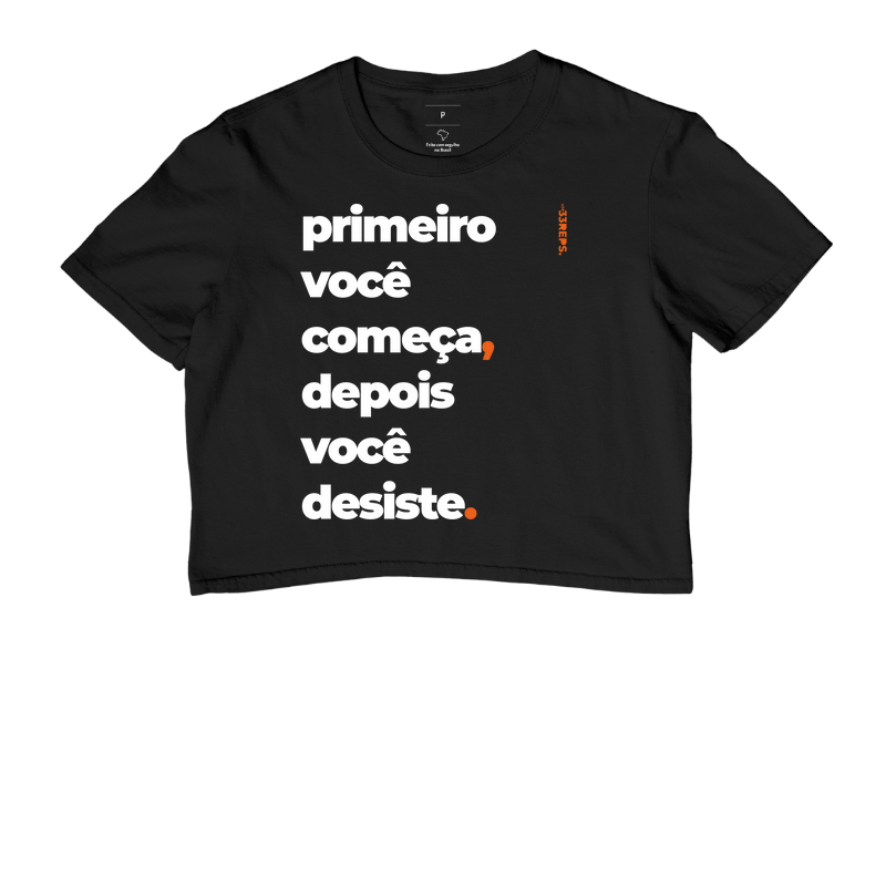 Primeiro você começa