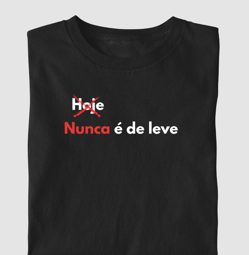 Nunca é de leve
