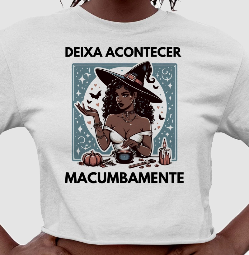 Deixa acontecer macumbamente