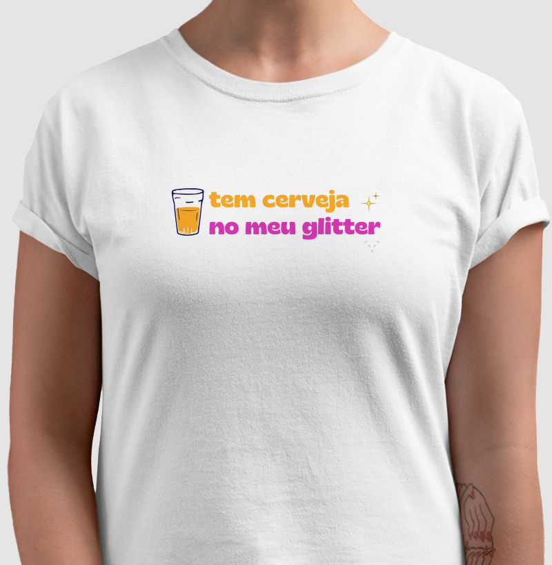 camiseta coleção carnaval - tem cerveja no meu glitter