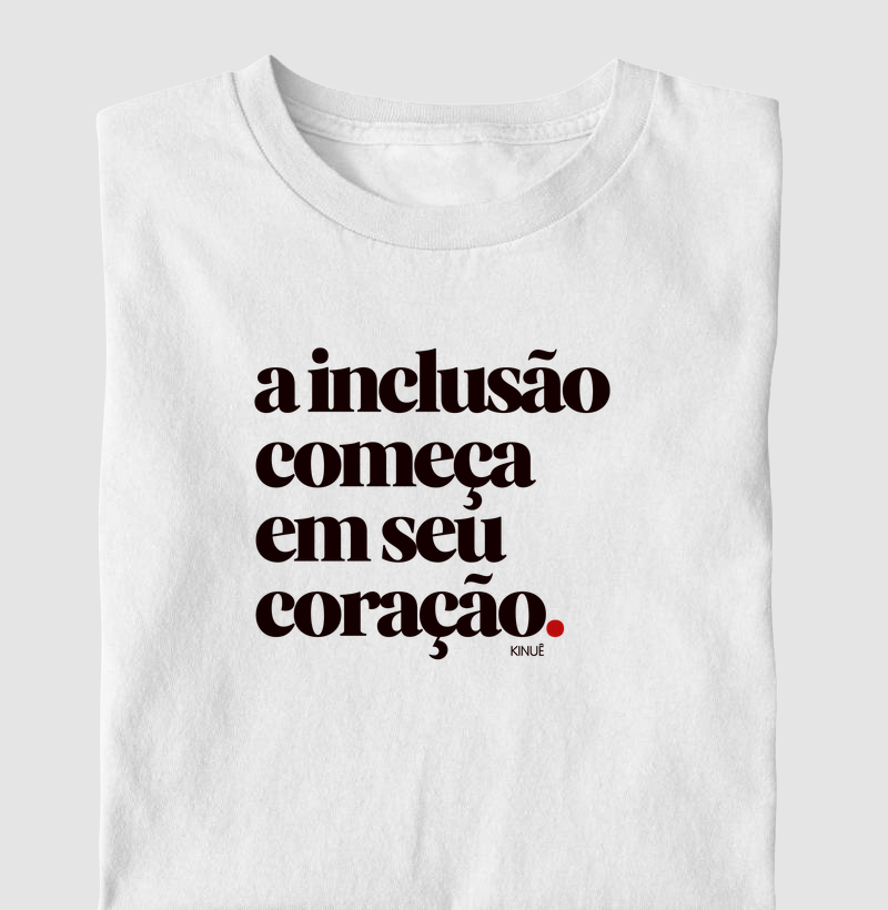 A inclusão começa em seu coração