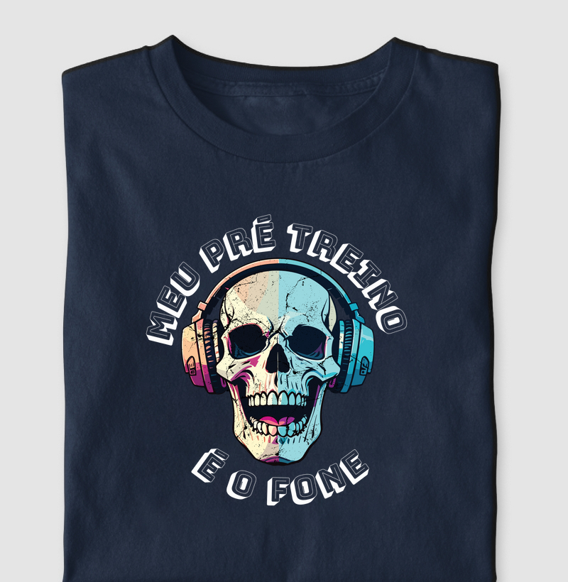 MEU PRÉ TREINO É O FONE 